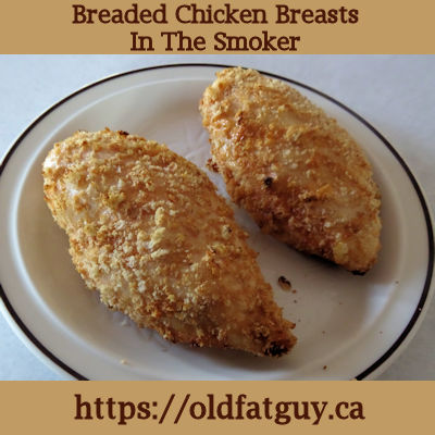 Breaded Chicken Breasts in the Smoker